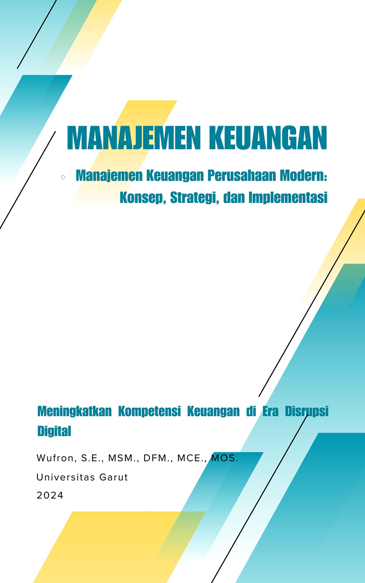 Manajemen Keuangan Perusahan Modern: Konsep,  Strategi, dan Implementasi-Meningkatkan Kompetensi  Keuangan di Era Disrupsi Digital