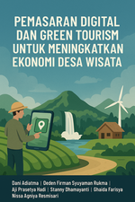 Pemasaran Digital Dan Green Tourism Untuk Meningkatkan Ekonomi Desa Wisata
