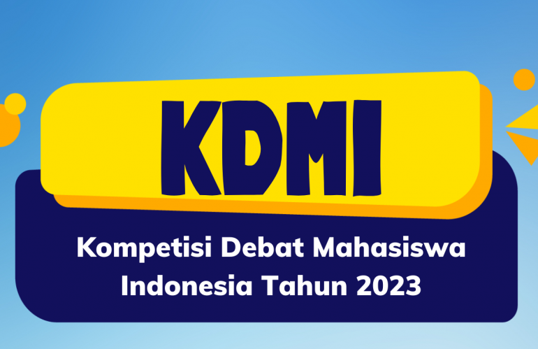 Kompetisi Debat Mahasiswa Indonesia (KDMI) Telah Dibuka! Ayo Daftar